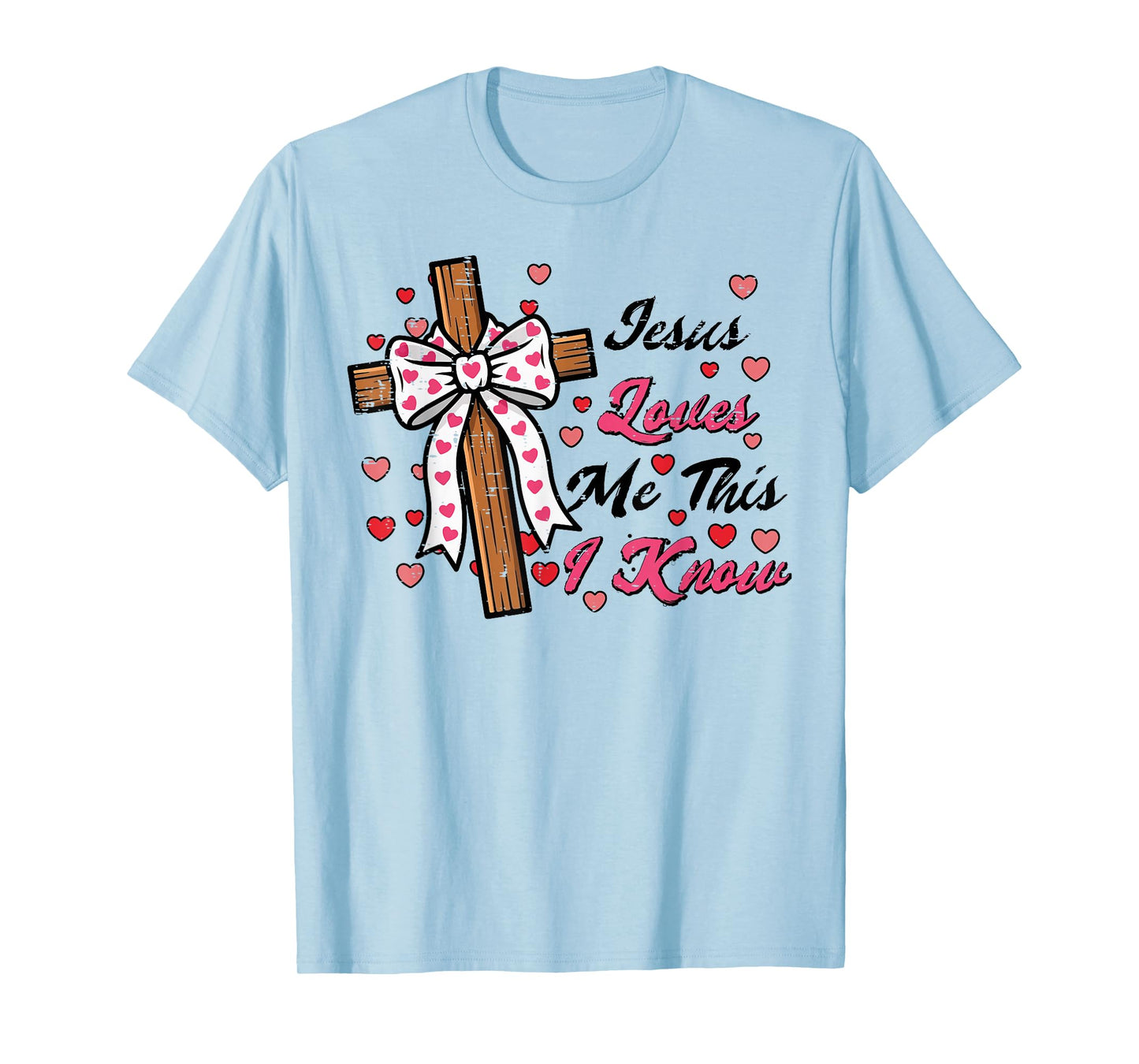 Valentines Day Jesus Loves Me Religious Christian Women Kids T-Shirt