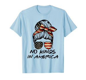 No Kings in America Shirt Women Messy bun USA Flag No Kings T-Shirt