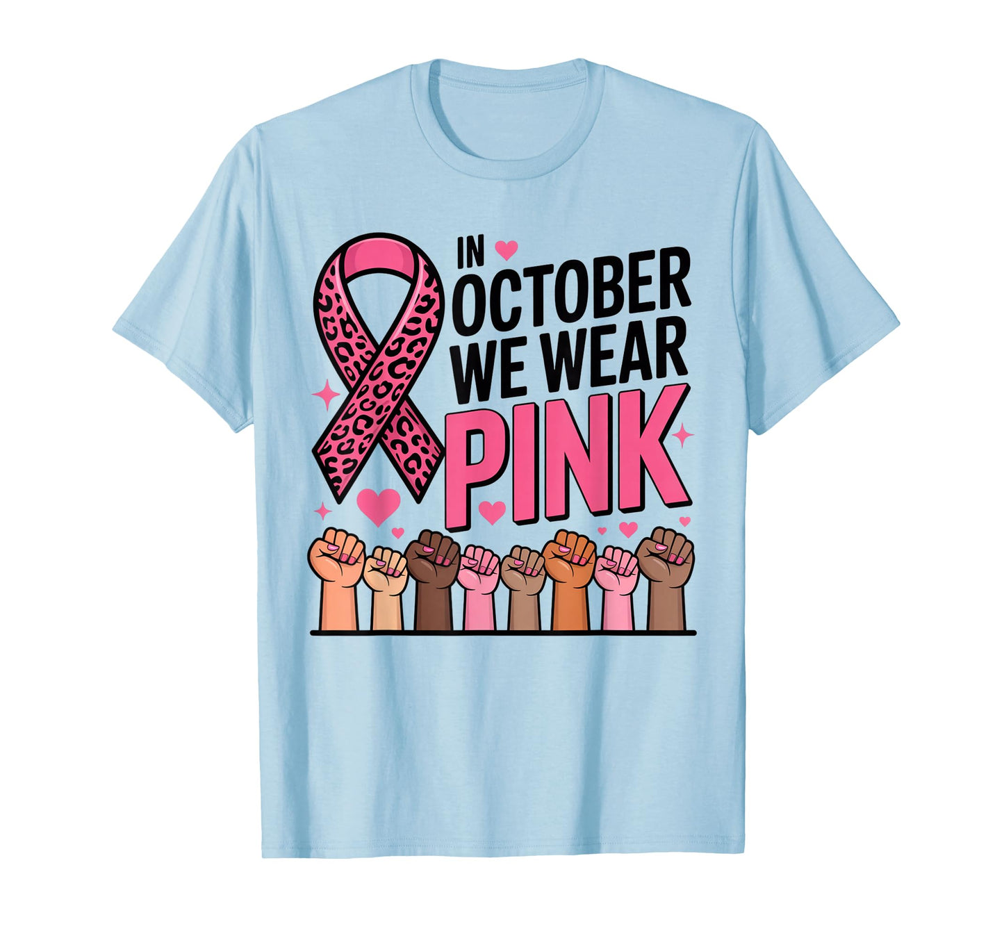 in October We Wear Pink Breast Cancer Awareness T-Shirt