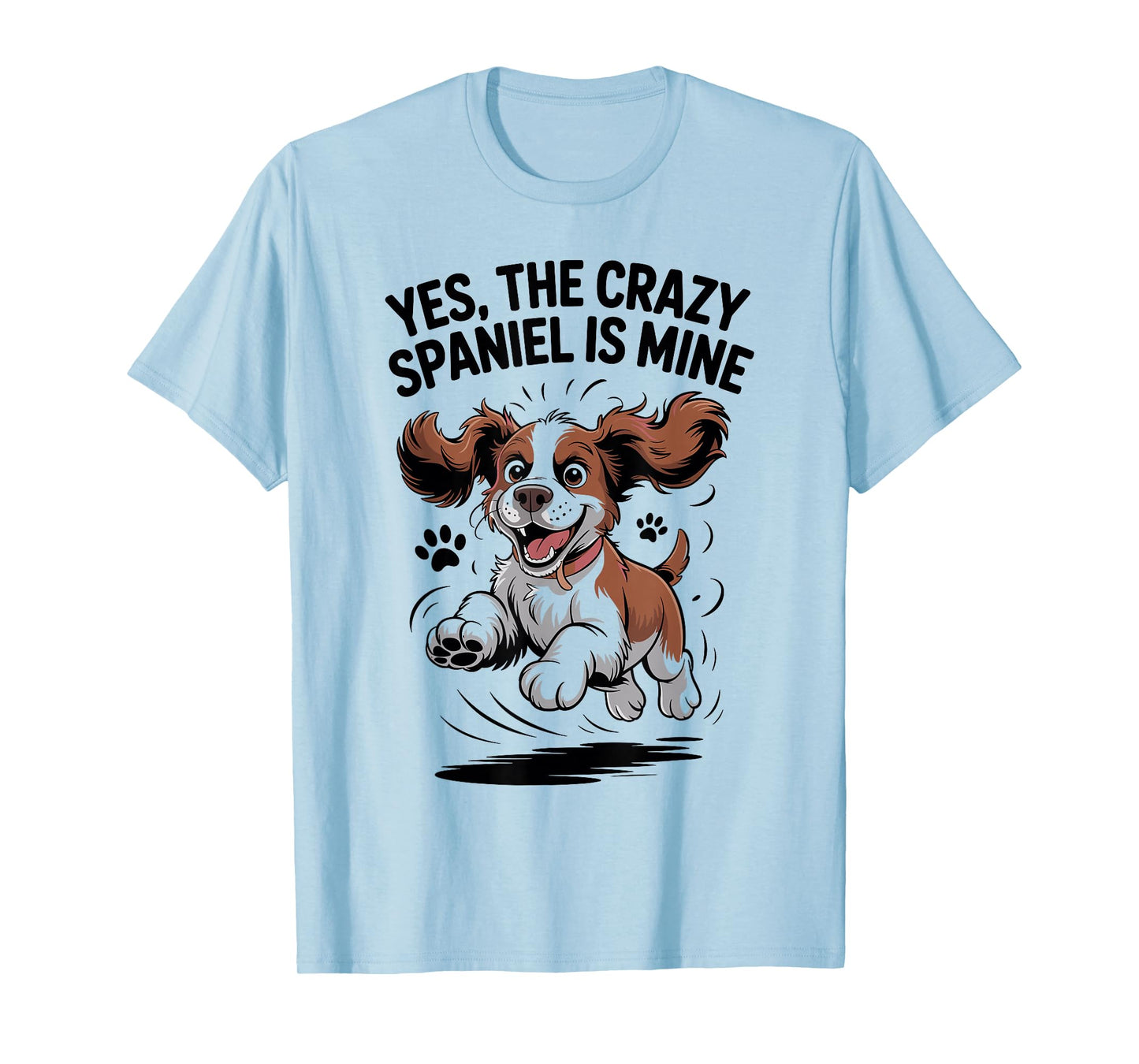 Cute Crazy Field Dog Funny Pet English Springer Spaniel T-Shirt