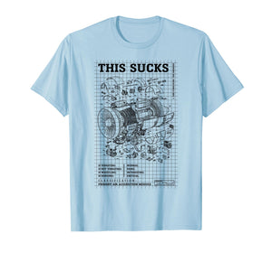 This Sucks Funny Aerospace Engineer Airplane Jet Engine T-Shirt