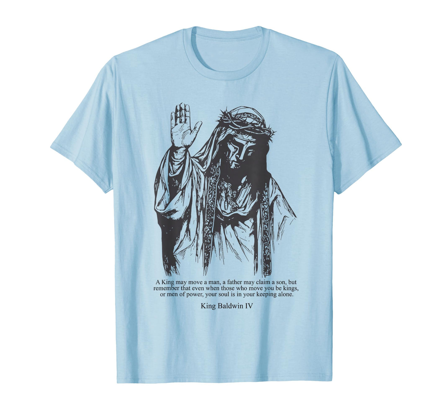 Sliver Mask King Baldwin IV Meme The Leper King Warrior T-Shirt