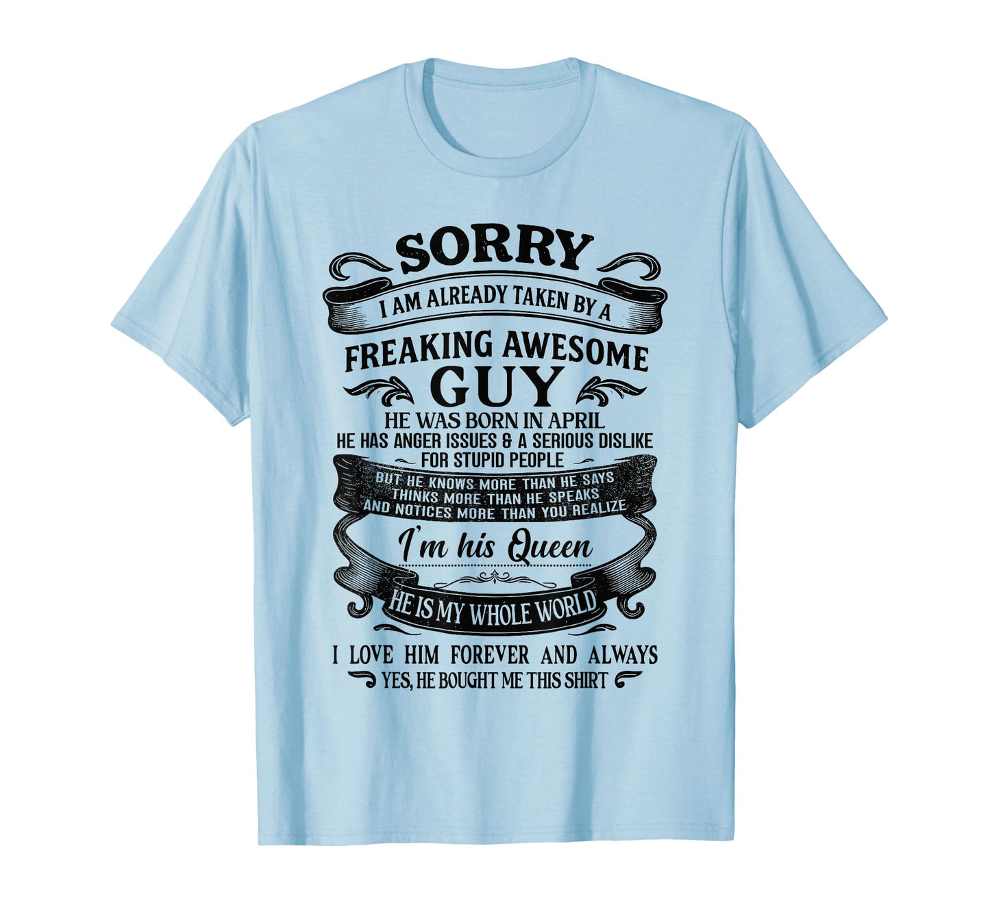 I Am Already Taken by Freaking Awesome Guy Born in April T-Shirt