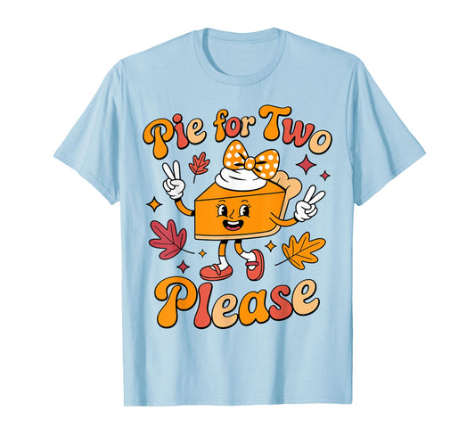 Pie for Two Please Thanksgiving Pregnancy Announcement Mom T-Shirt