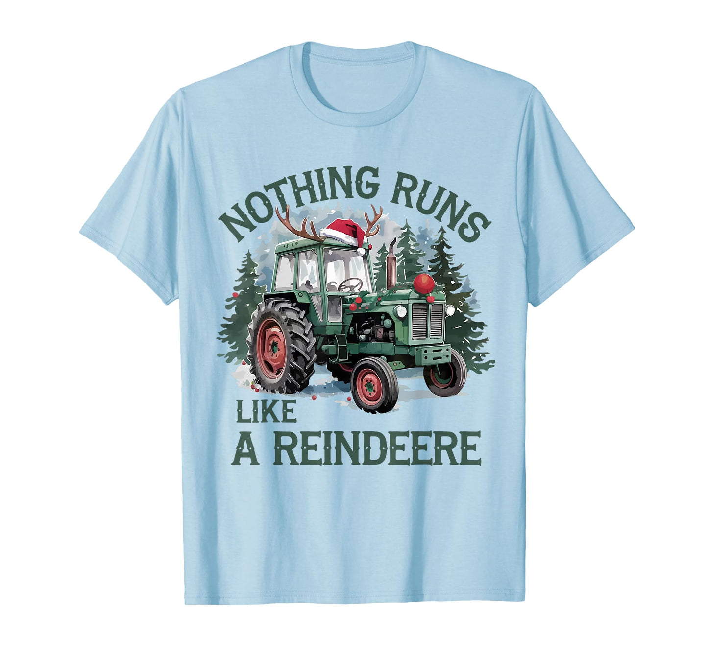 Nothing Runs Like A Reindeer Christmas Tractor Farmhouse T-Shirt