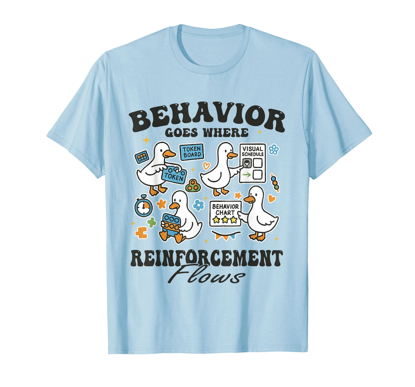 Behavior Analyst Silly Goose RBT ABA Therapy Sped Teacher T-Shirt