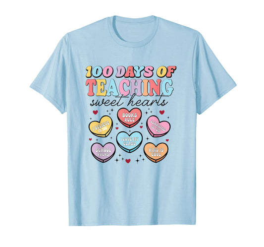 Happy 100 Days of Teaching Sweet Hearts Teachers 100th Day T-Shirt