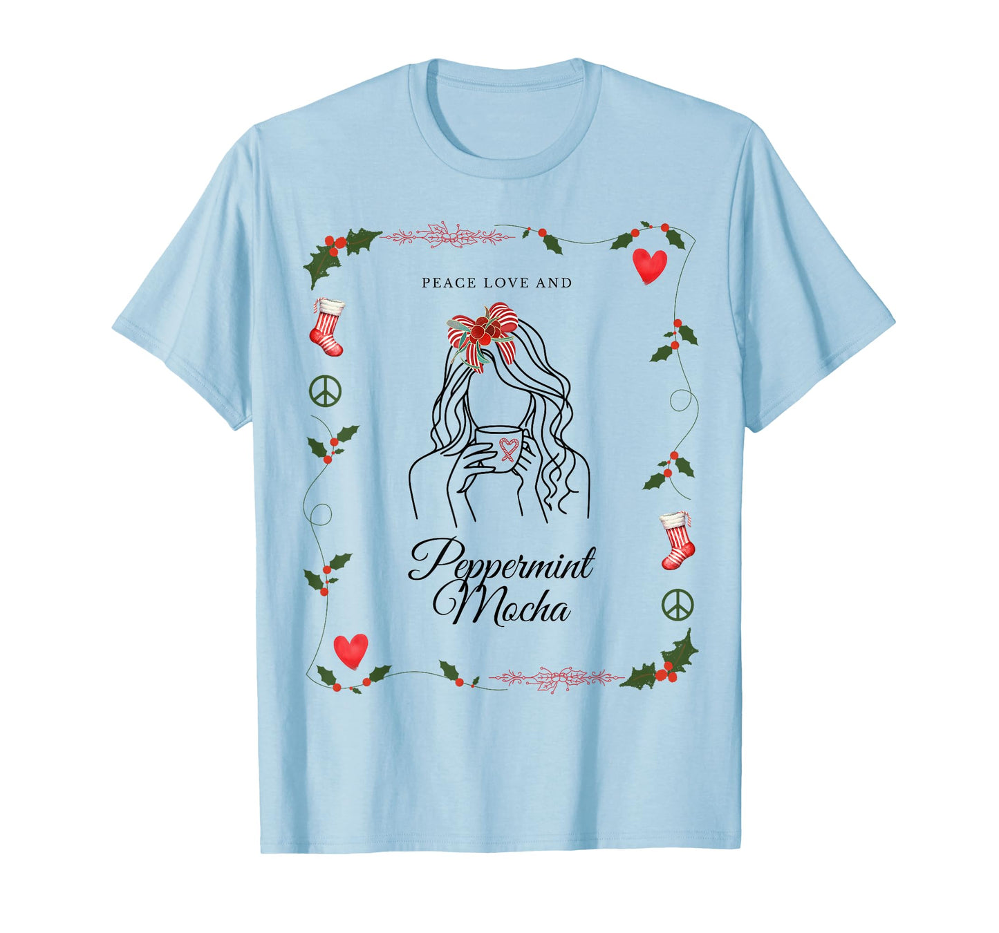 Peace Love and Peppermint Mocha Holiday T-Shirt