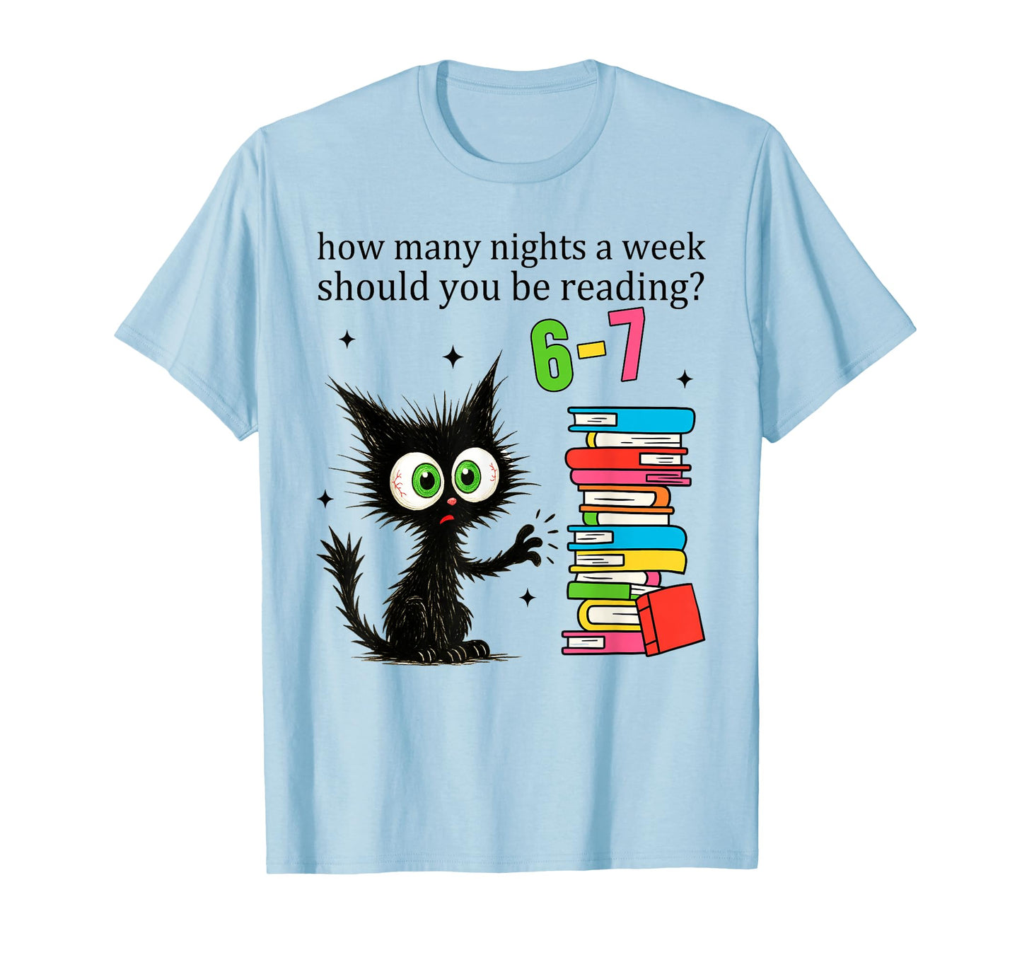 How Many Nights A Week Should You Be Reading 6–7 Teacher T-Shirt