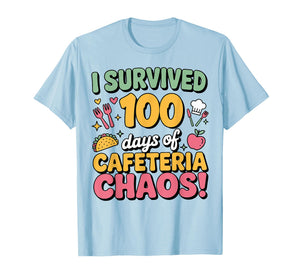 I Survived 100 Days of School Cafeteria Chaos Lunch Lady T-Shirt