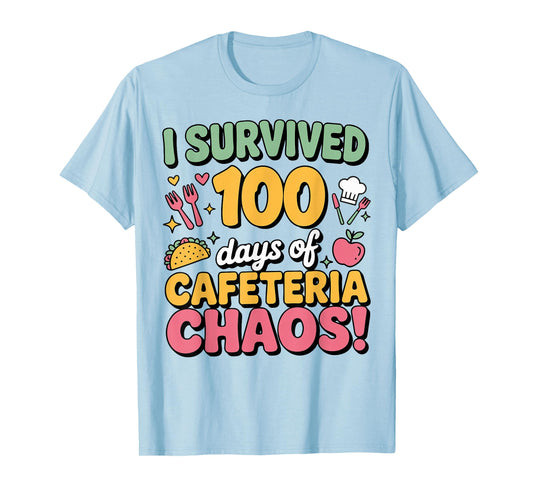 I Survived 100 Days of School Cafeteria Chaos Lunch Lady T-Shirt