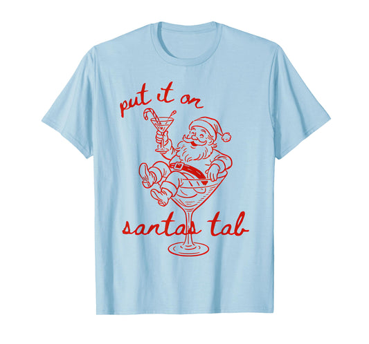 Put It On Santas Tab Funny Christmas Santa Cocktail Retro T-Shirt