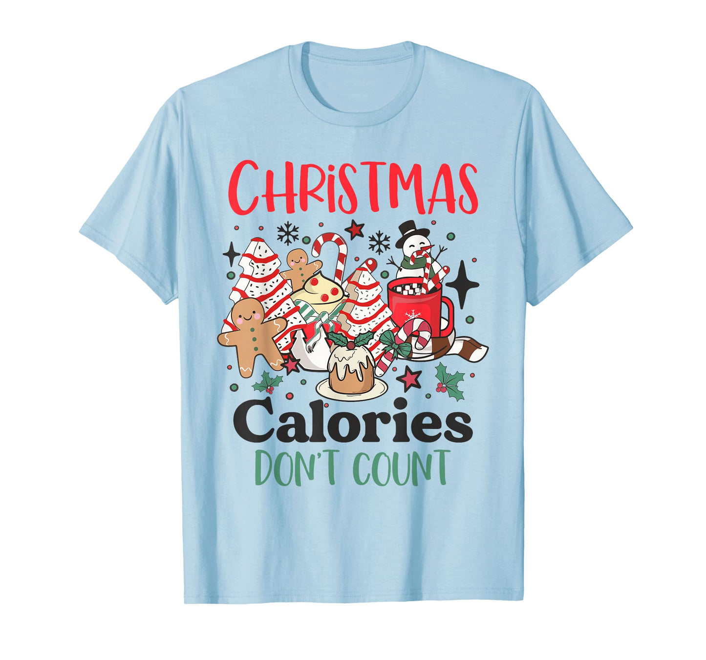 Christmas Calories Don't Count Diet Workout Gym Exercise T-Shirt