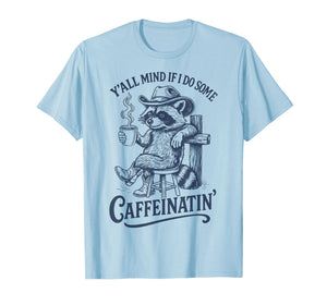 Raccoon with Cowboy Hat Coffee Lover Humor Country Western T-Shirt