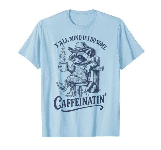 Raccoon with Cowboy Hat Coffee Lover Humor Country Western T-Shirt
