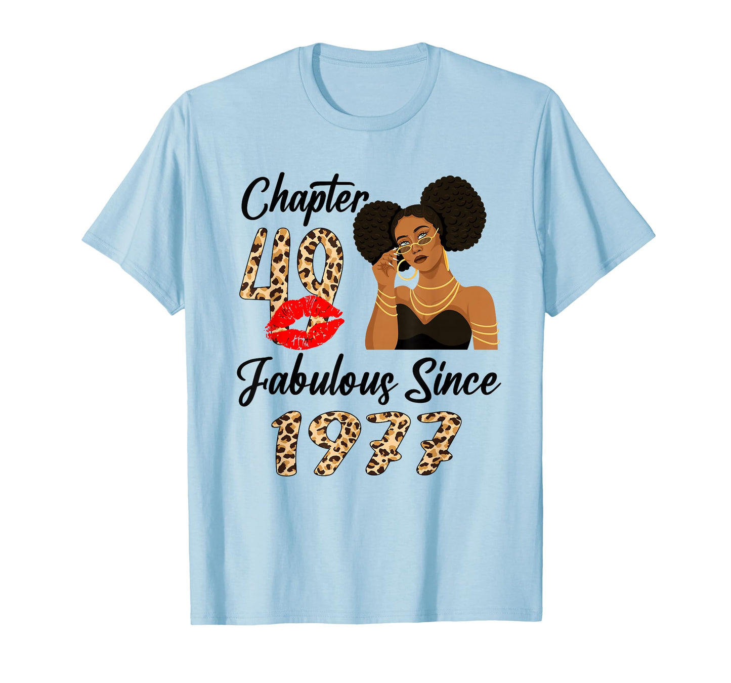 Chapter 49 Fabulous Since 1977 Afro Black Girl Birthday T-Shirt