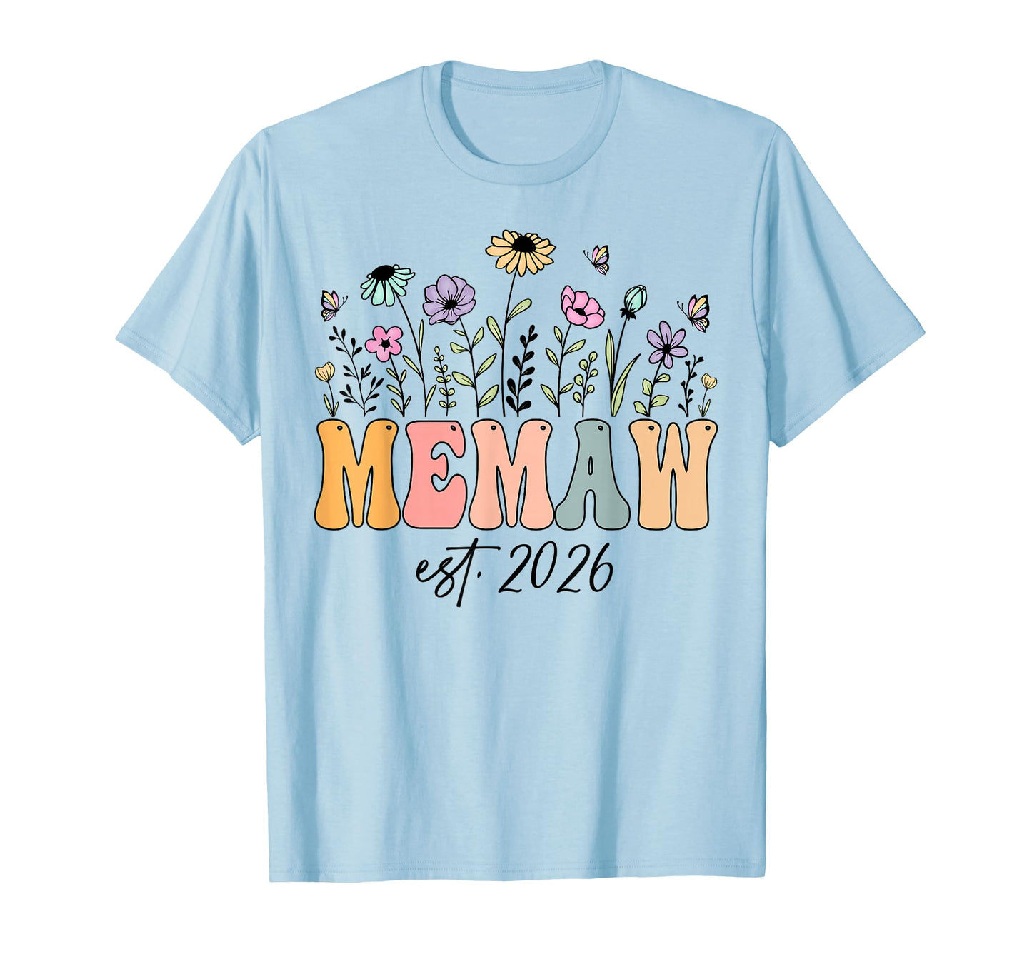 Memaw Est. 2026 Wildflower Promoted to Memaw T-Shirt