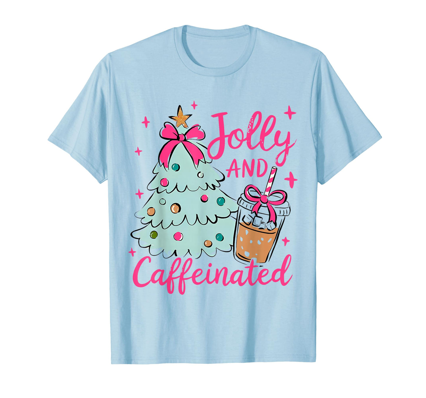 Jolly and Caffeinated Coquette Christmas Tree Girly Women T-Shirt