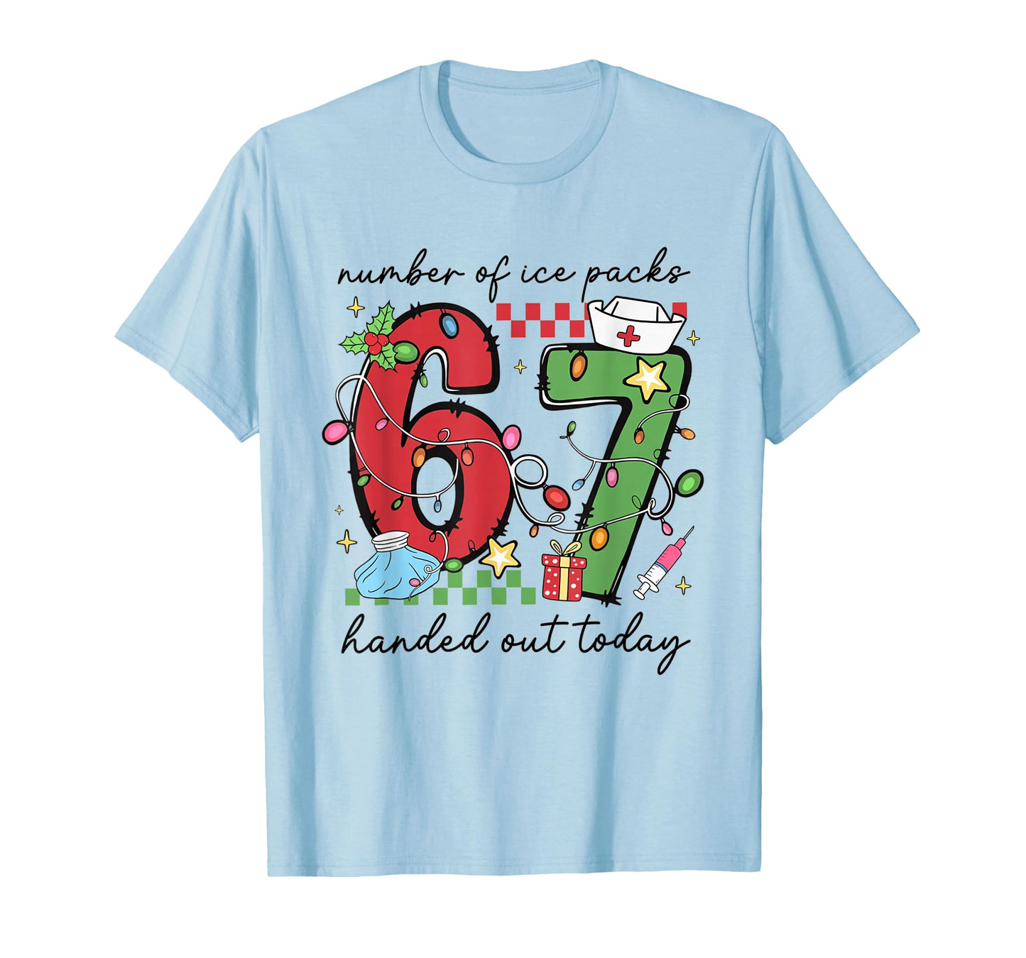 Funny 67 School Nurse Christmas Six Seven School Nursing T-Shirt