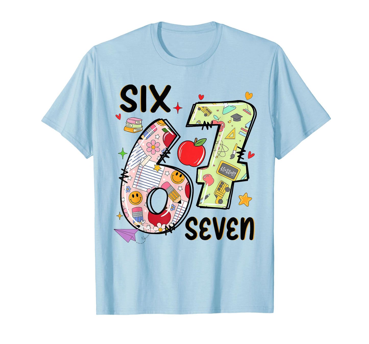 67 Shirt Teacher 6 7 Meme Women Girls Teachers Six Seven T-Shirt