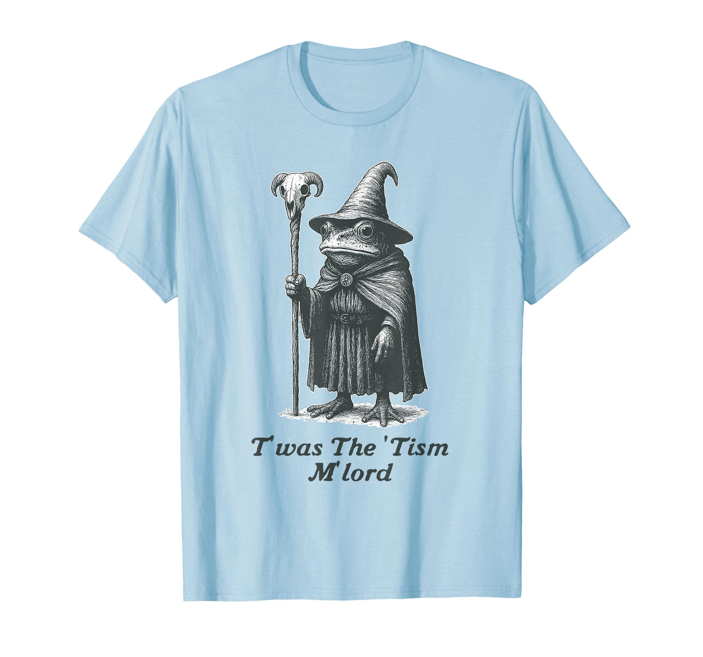 'TWAS The tism M'lord Funny Meme Frog Witch Autism Awareness T-Shirt