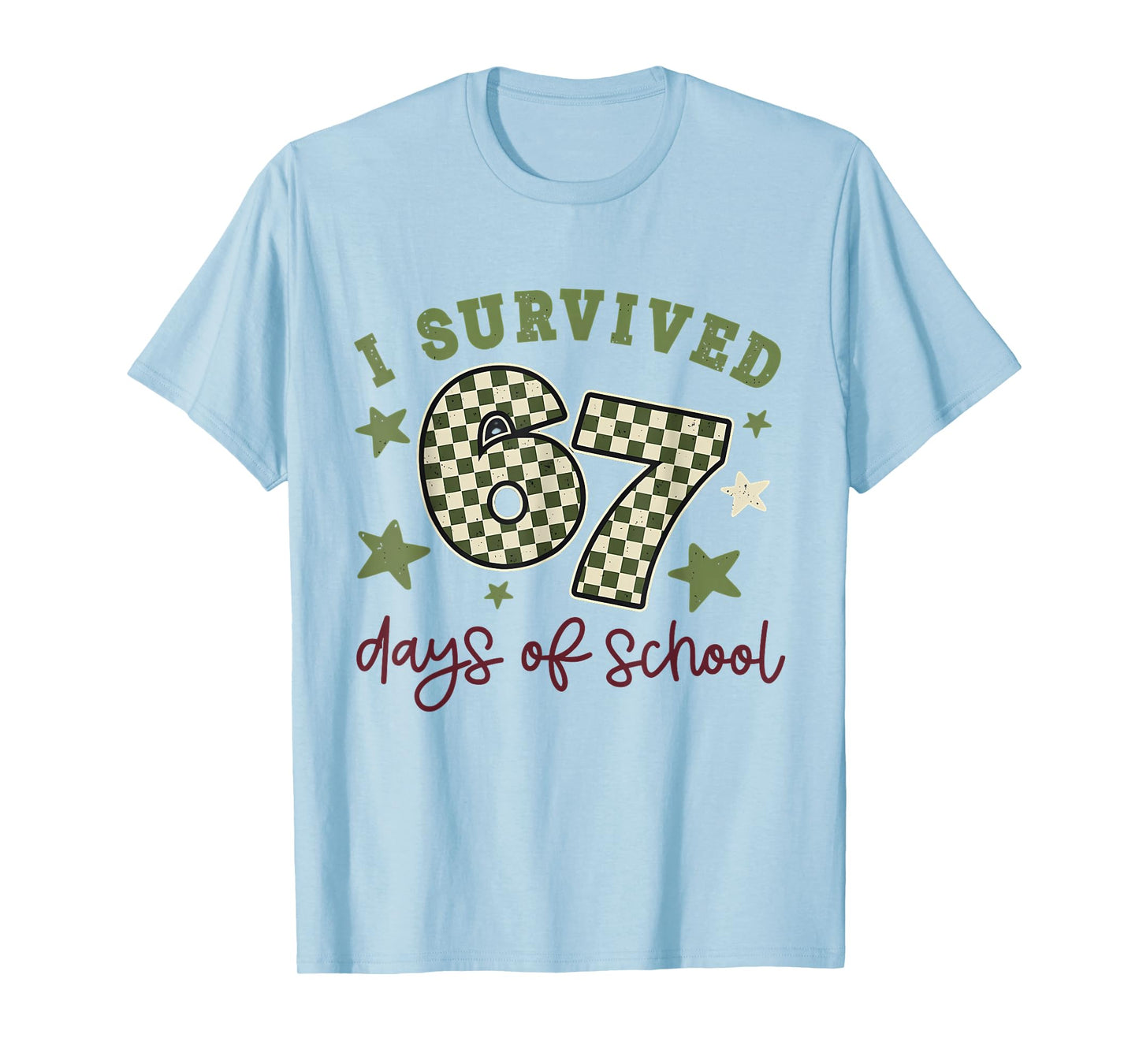 I Survived 67 Days of School Teachers Students Six Seven 90s T-Shirt