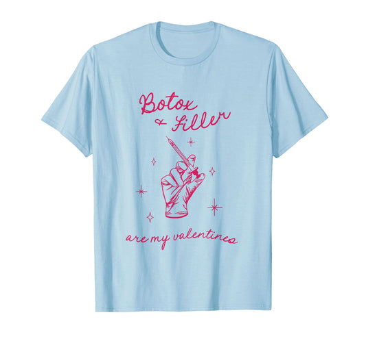 Botox Filler Valentines Aesthetic Nurse Injector Esthetician T-Shirt