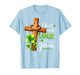I Don't Need Luck I Have Jesus St Patricks Day God Christian T-Shirt