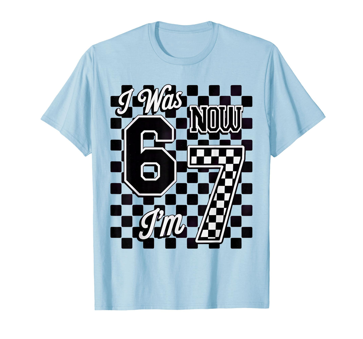 Checkered I was 6 Now I'm 7 Birthday Seven Years Old T-Shirt