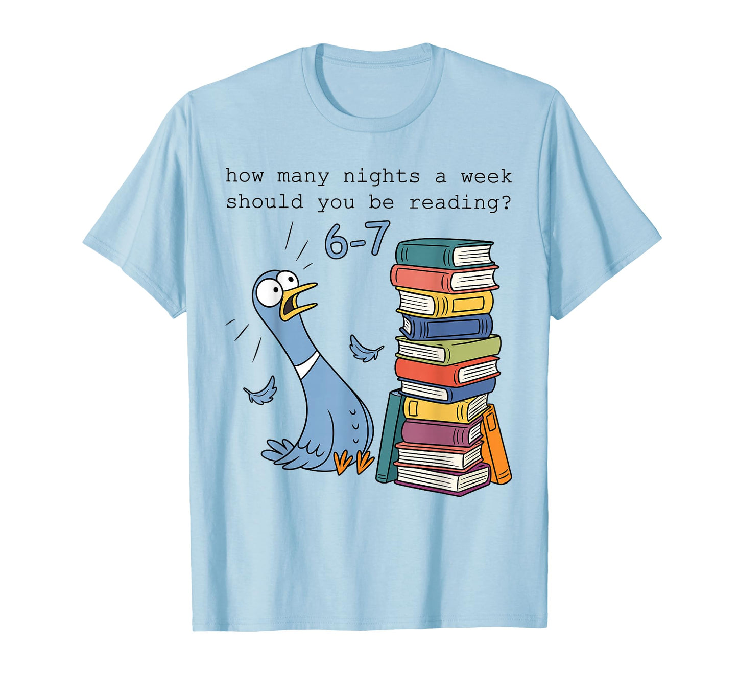 Teacher How Many Nights A Week Should You Be Reading 6–7 T-Shirt