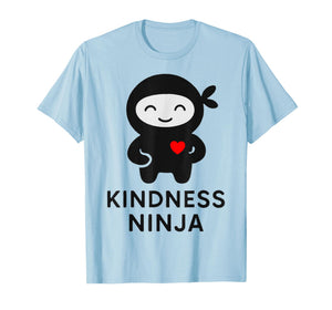 Kindness Ninja Cute Positive T-Shirt