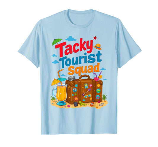 Tacky Tourist Day Outfit Tacky Tourist Costume Idea Tacky T-Shirt