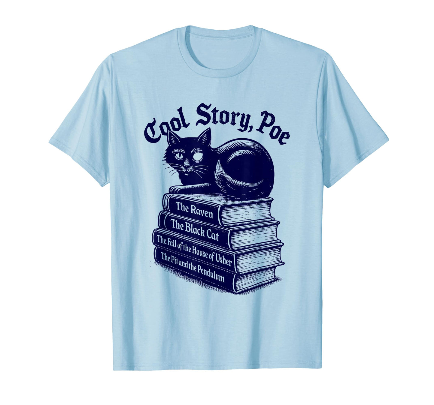 Cool Story Poe Black Cat Edgar Allan Poe T-Shirt for Men WOM T-Shirt