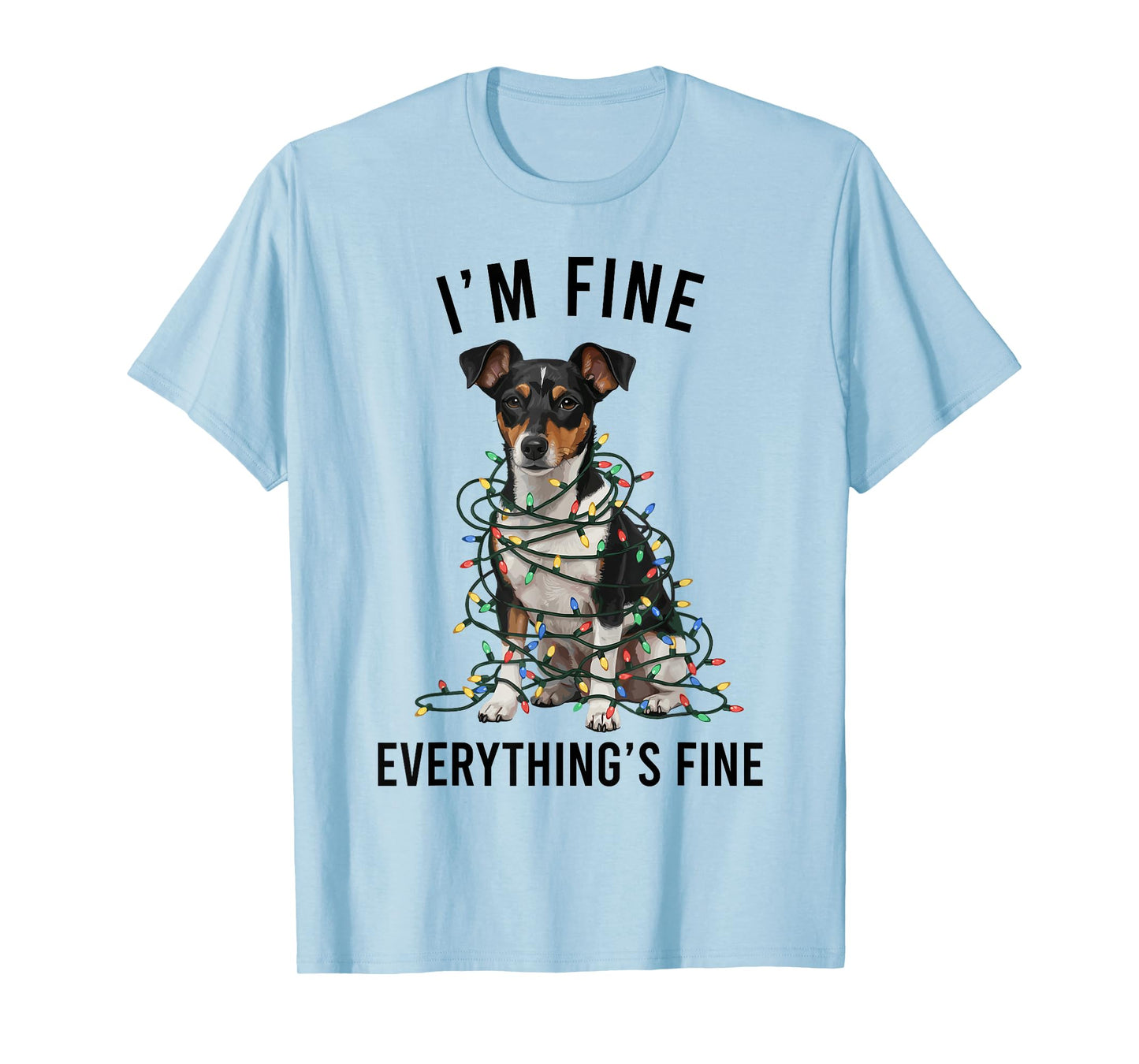 Rat Terrier Christmas I'm Fine Everything is Fine T-Shirt