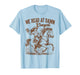 Western Life Book Lover Reading We Reads at Dawn Cowgirls T-Shirt