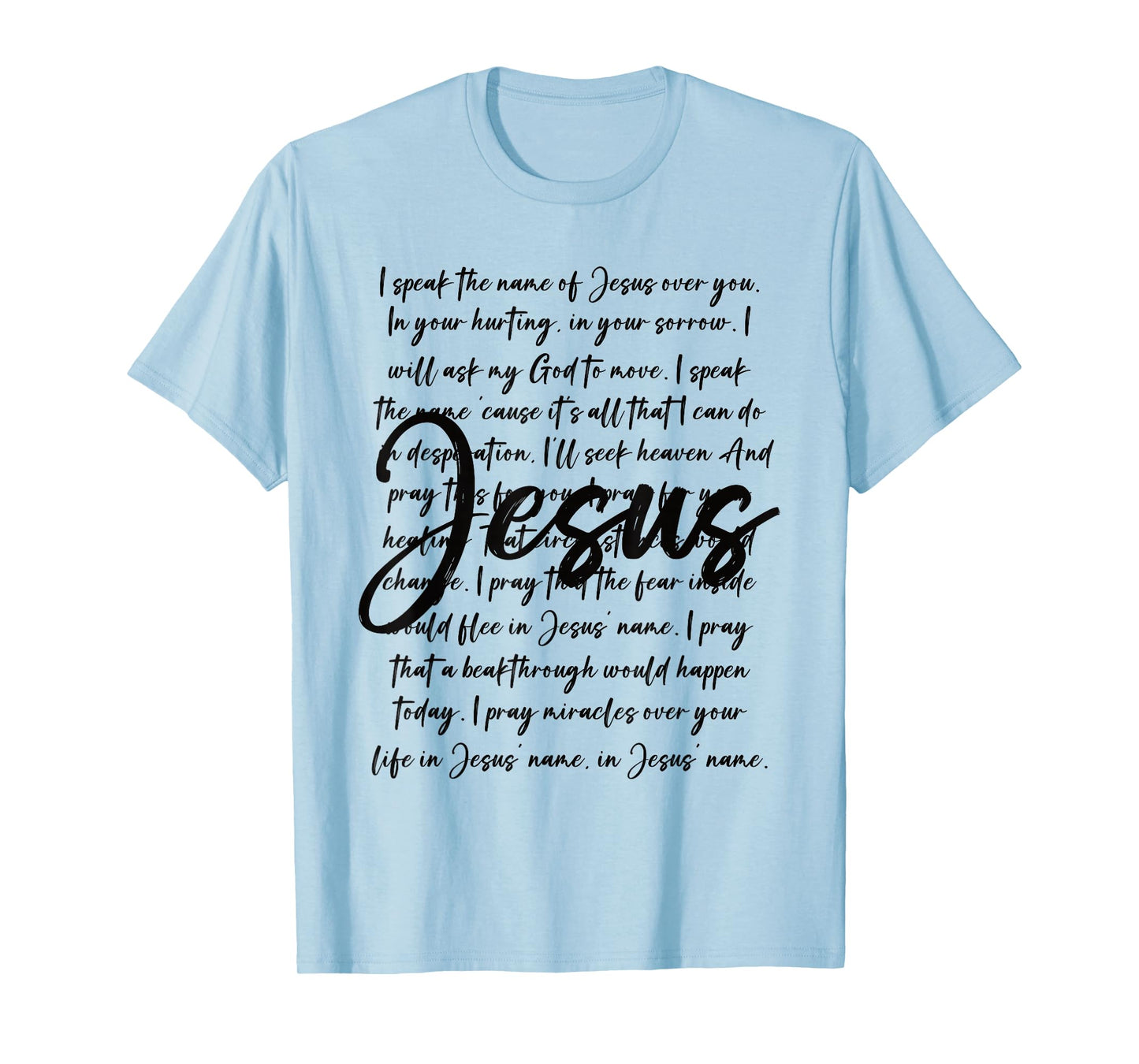Jesus Christian Faith Prayer Typography Design T-Shirt