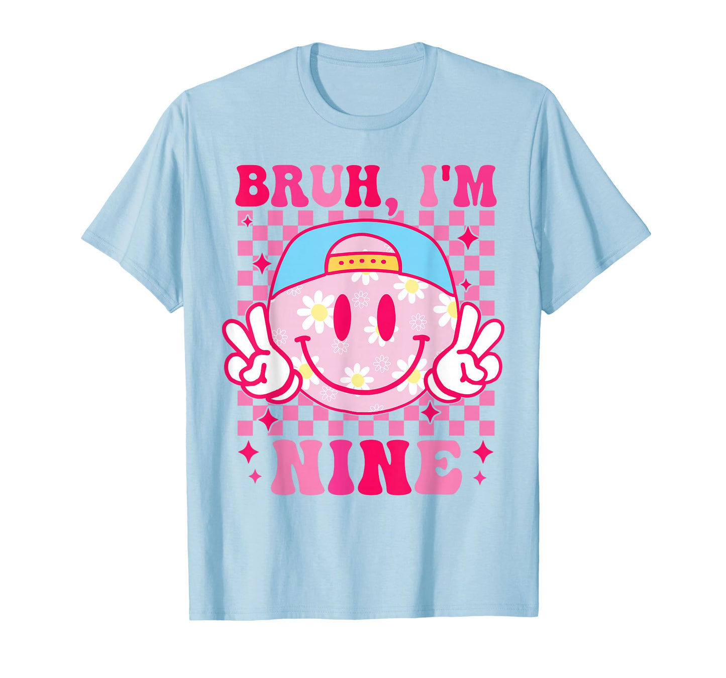 Bruh I'm Nine 9 9th Birthday Girls Groovy 9 Years Old T-Shirt