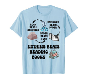 Nothing Beats Reading Rock Paper Scissors Reader Book Lover T-Shirt