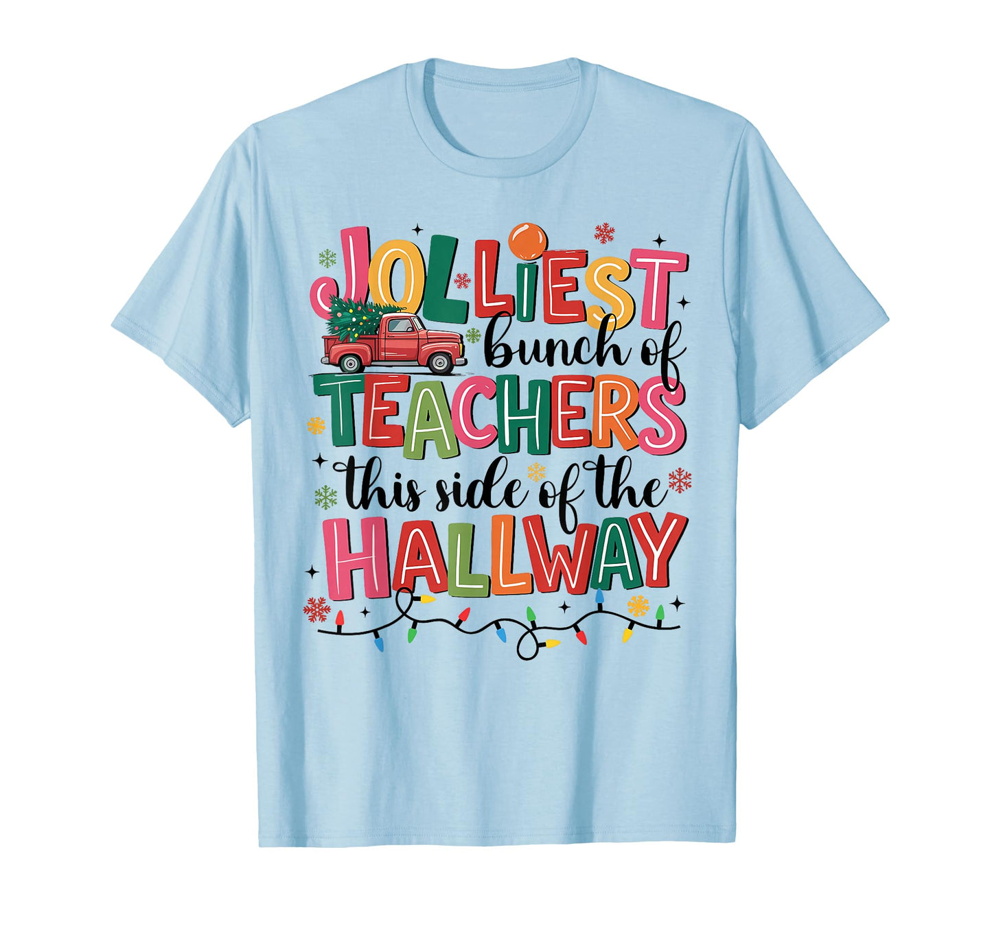 Jolliest Bunch of Teacher This Side of The Hallway Christmas T-Shirt