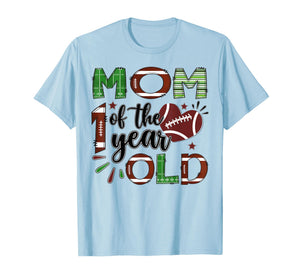 Mom of The 1 Year Old Football 1st Birthday Boy Matching T-Shirt