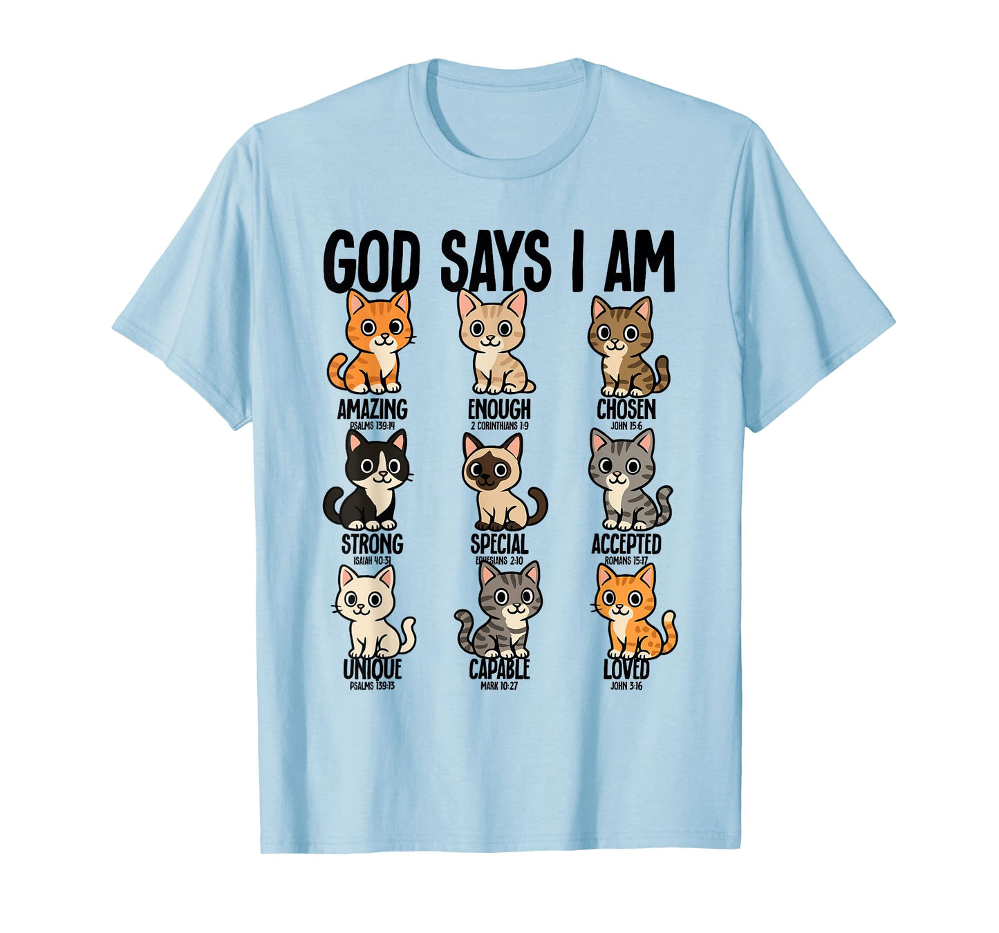 God Says I Am Cats Christianity Jesus Bible T-Shirt