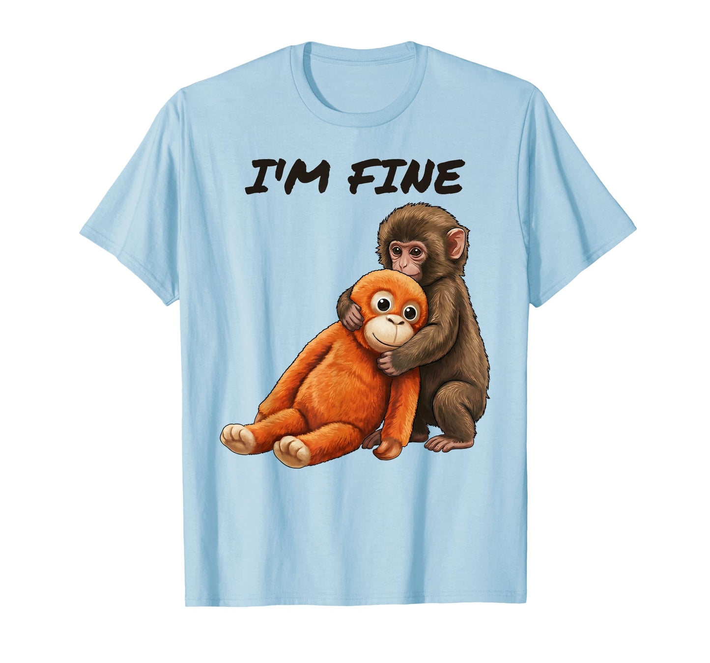 Sad Monkey Punch Meme with an Orange Toy I'm Fine T-Shirt