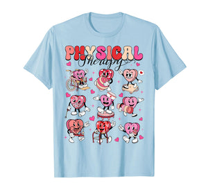 Happy Valentine Pediatric Physical Therapy PT PTA T-Shirt