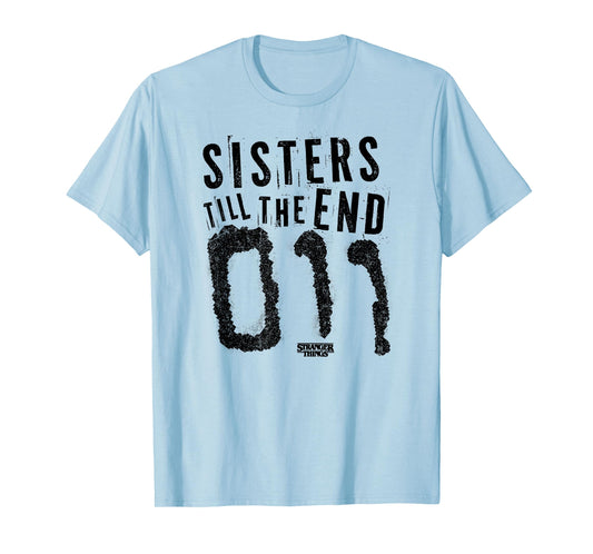 Stranger Things Sisters Until The End Eleven 011 T-Shirt