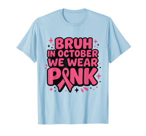 Breast Cancer Toddlers Kid Boys Girl in October We Wear Pink T-Shirt
