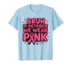 Breast Cancer Toddlers Kid Boys Girl in October We Wear Pink T-Shirt