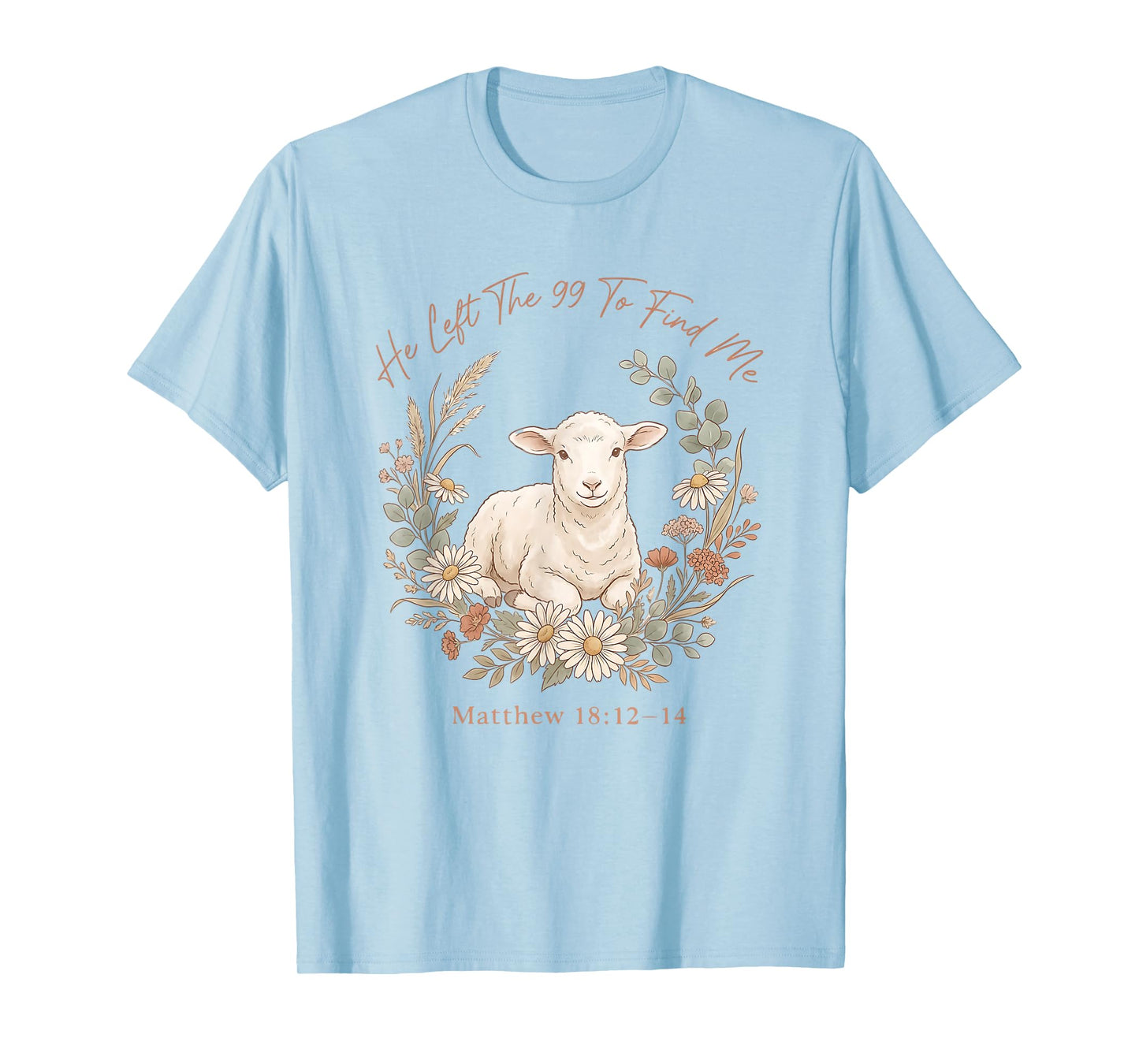 Jesus Boho Floral Christian Women He Left The 99 to Find Me T-Shirt