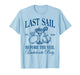 Last Sail Before The Veil 2026 Beach Bachelorette Drinking T-Shirt