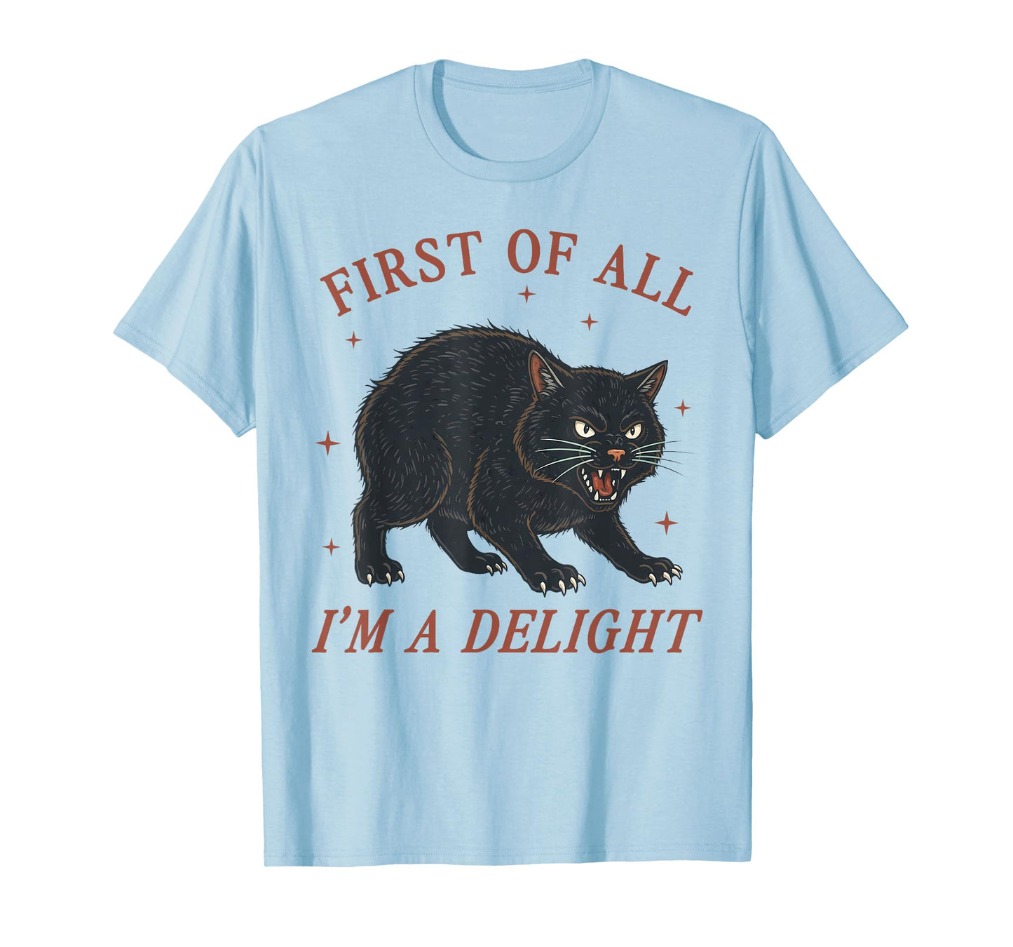 First of All I'm a Delight Roaring Black cat Men Women Kids T-Shirt