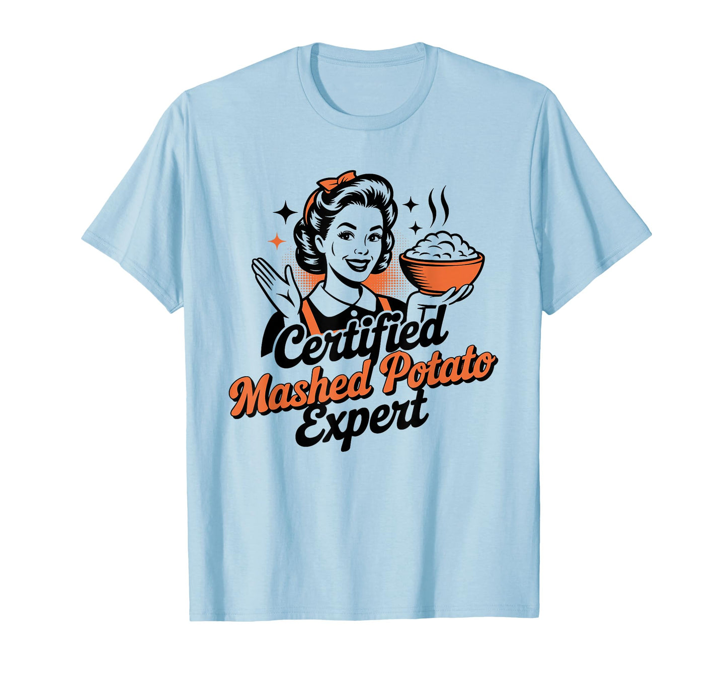Funny Certified Mashed Potato Expert for Sweet Potato Lovers T-Shirt